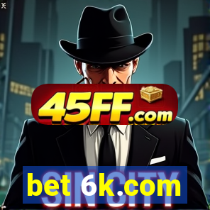 bet 6k.com